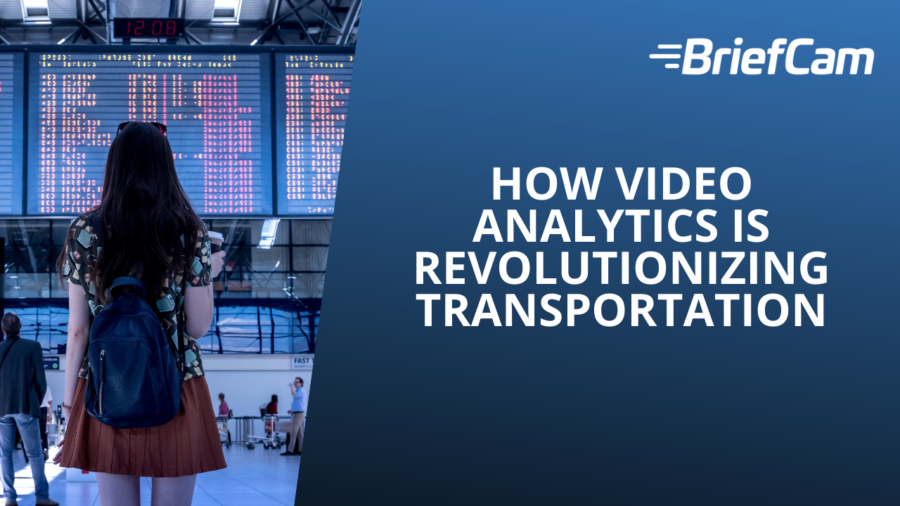The Evolving Role of Video in Airport Security and Operations How Video Analytics Is Revolutionizing Transportation